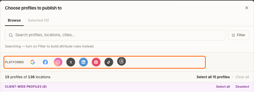 The Choose profiles to publish to dialog showing the platform filter row above the count of fifteen profiles across one hundred and thirty-six locations