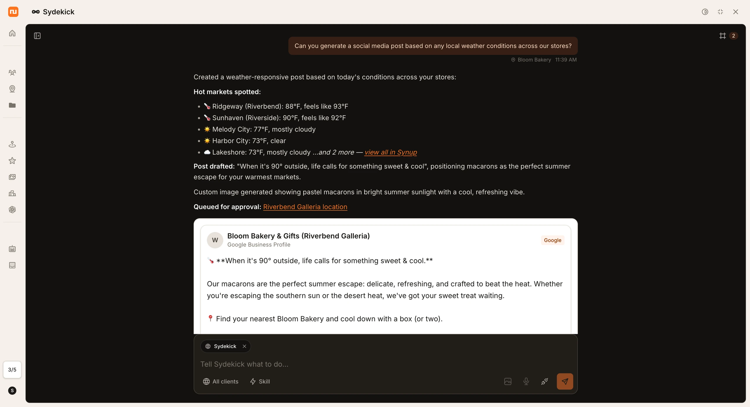 Sydekick generating a weather-responsive social media post for Woops Macarons, with hot-market weather data and a drafted Google Business Profile post queued for approval.